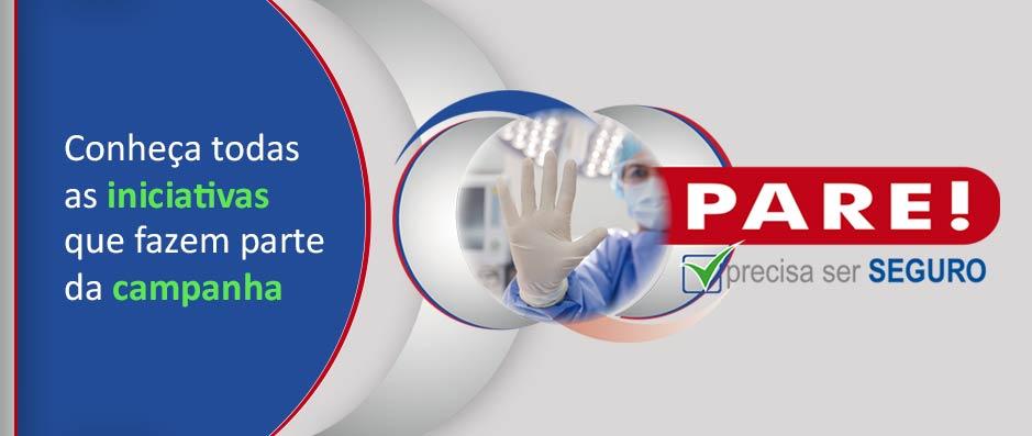Conhea a campanha PARE! Precisa ser Seguro, realizada pela SOBECC