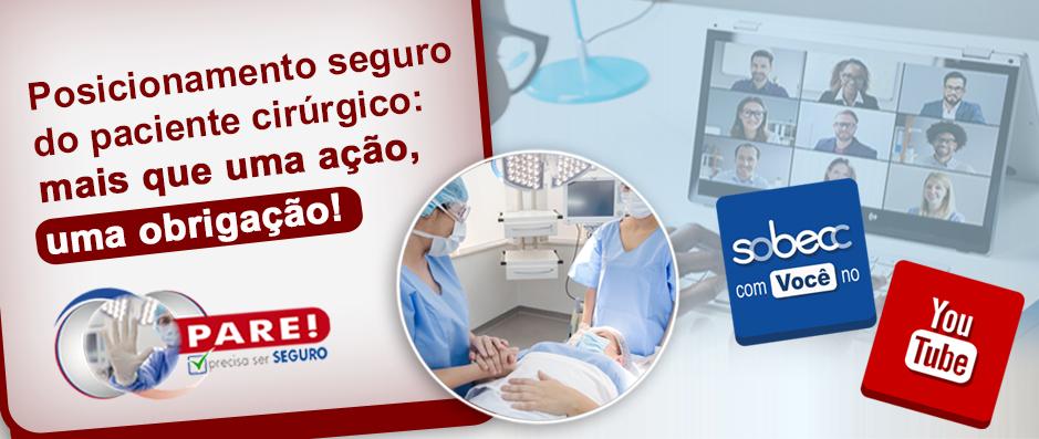 Posicionamento seguro do paciente cirrgico: mais que uma ao, uma obrigao!