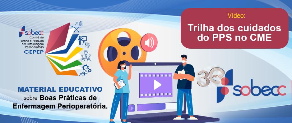 Confira a playlist de trs videos sobre a trilha de cuidados do PPS